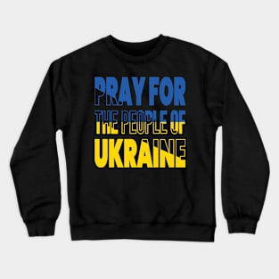 PRAYING FOR UKRAINE - FLAG OF UKRAINE DESIGN Crewneck Sweatshirt